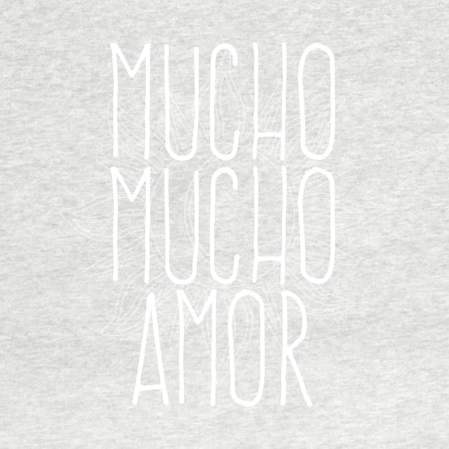 Mucho Mucho Amor - Much Much Love by verde